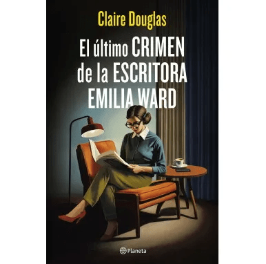 ULTIMO CRIMEN DE LA ESCRITORA EMILIA WARD,EL-PLANETA