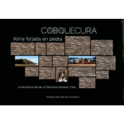 COBQUECURA ALMA FORJADA EN PIEDRA-LIBERALIA