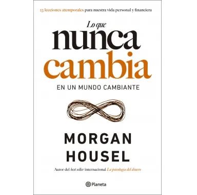 LO QUE NUNCA CAMBIA EN UN MUNDO CAMBIANTE-PLANETA