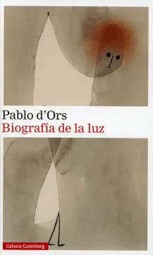 BIOGRAFIA DE LA LUZ TD - GALAXIA GUTENBERG - PENGUIN RANDOM