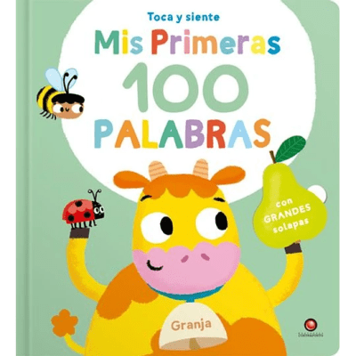 MIS PRIMERAS 100 PALABRAS-GRANJA TD TOCA Y SIENTE-CONTRAPUNTO