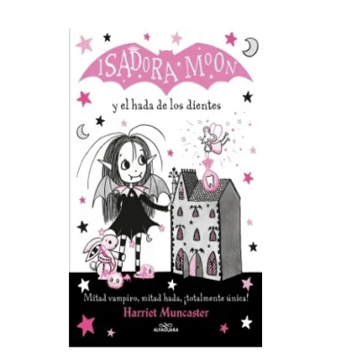 ISADORA MOON Y EL HADA DE LOS DIENTES-ALFAGUARA