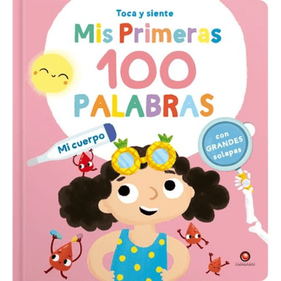 MIS PRIMERAS 100 PALABRAS-MI CUERPO TD TOCA Y SIENTE-CONTRAPUNTO