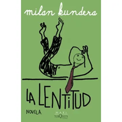 LENTITUD,LA-MAXI TUSQUETS PLANETA1