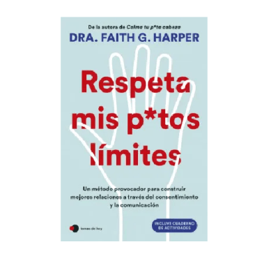 RESPETA MIS PUNTOS LIMITES-TEMAS DE HOY