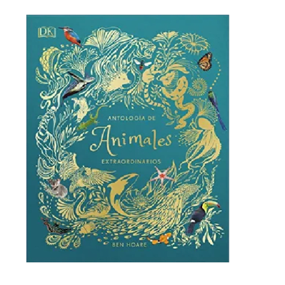ANTOLOGIA DE ANIMALES EXTRAORDINARIOS TD-DK