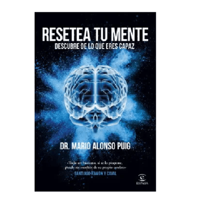 RESETEA TU MENTE , DESCUBRE DE LO QUE ERES CAPAZ -ESPASA