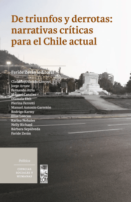 TRIUNFOS Y DERROTAS NARRATIVAS CRITICAS PARA EL CHILE ACTUAL-LOM1