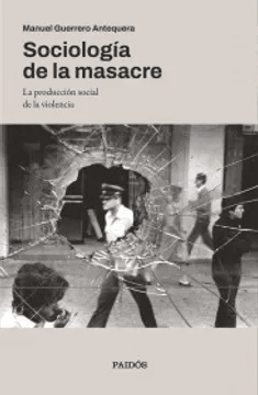 SOCIOLOGIA DE LA MASACRE-PAIDOS PLANETA
