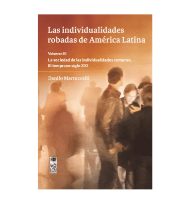 INDIVIDUALIDADES ROBADAS DE AMERICA LATINA,LAS VOL III-LOM1