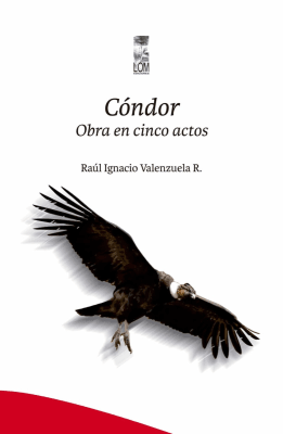CONDOR OBRA EN CINCO ACTOS-LOM