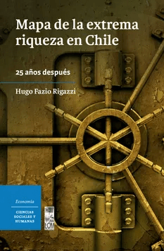MAPA DE LA EXTREMA RIQUEZA EN CHILE-LOM1
