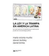 LEY Y LA TRAMPA EN AMERICA LATINA,LA-SIGLO VEINTIUNO LIBERALIA