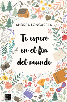 TE ESPERO EN EL FIN DEL MUNDO-CROSS BOOKS PLANETA