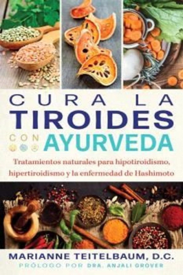 CURA LA TIROIDES CON AYURVEDA INNER TRADITIONS