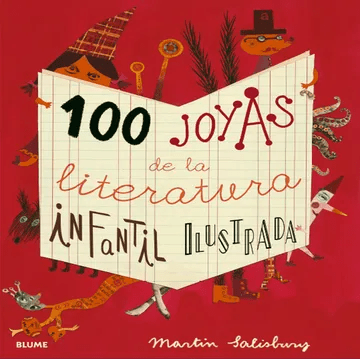 100 JOYAS DE LA LITERATURA INFANTIL.. TD (BLUME)
