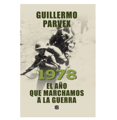 1978 AÑO QUE MARCHAMOS A LA GUERRA-EDICIONES B1