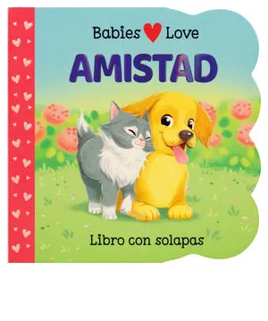 BABIES LOVE-AMISTAD-LIBRO CON SOLAPAS CONTRAPUNTO