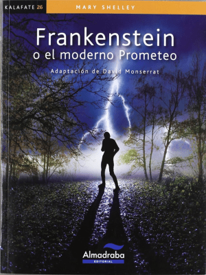 FRANKENSTEIN O EL MODERNO PROMETEO-ALMADRABA ZIG-ZAG