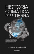 HISTORIA CLIMATICA DE LA TIERRA-PLANETA