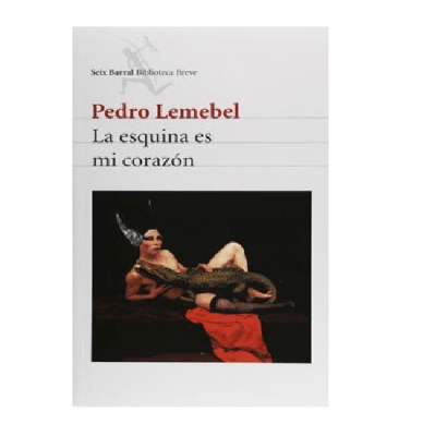 ESQUINA ES MI CORAZON,LA-SEIX BARRAL