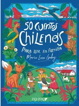 50 CUENTOS CHILENOS PARA LEER EN FAMILIA TD-ZIG-ZAG