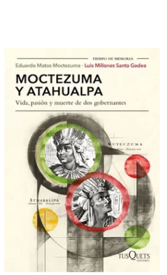 MOCTEZUMA Y ATAHUALPA-TUSQUETS