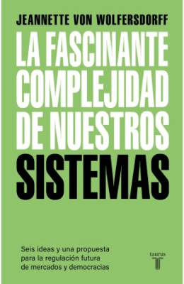 FASCINANTE COMPLEJIDAD DE NUESTROS SISTEMAS,LA-TAURUS