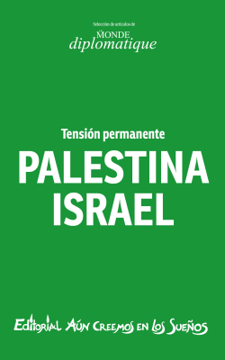 PALESTINA ISRAEL-MONDE DIPLOMATIQUE LOM