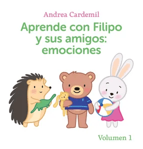 APRENDE CON FILIPO Y SUS AMIGOS EMOCIONES VOL 1-BEASCOA PENGUIN