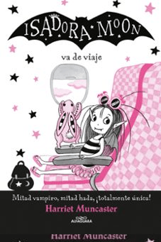 ISADORA MOON VA DE VIAJE-ALFAGUARA