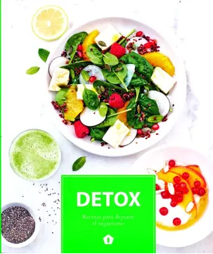 DETOX RECETAS PARA DEPURAR EL ORGANISMO-CATALONIA