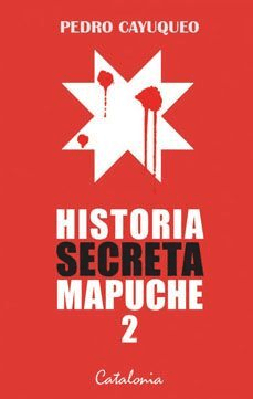 HISTORIA SECRETA MAPUCHE 2-CATALONIA