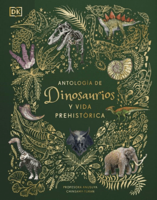ANTOLOGIA DE DINOSAURIOS Y VIDA PREHISTORICA TD-DK PENGUIN