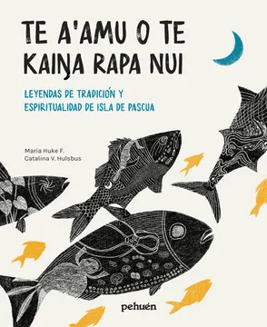 TE A AMU O TE KAINA RAPA NUI TD-PEHUEN LIBERALIA