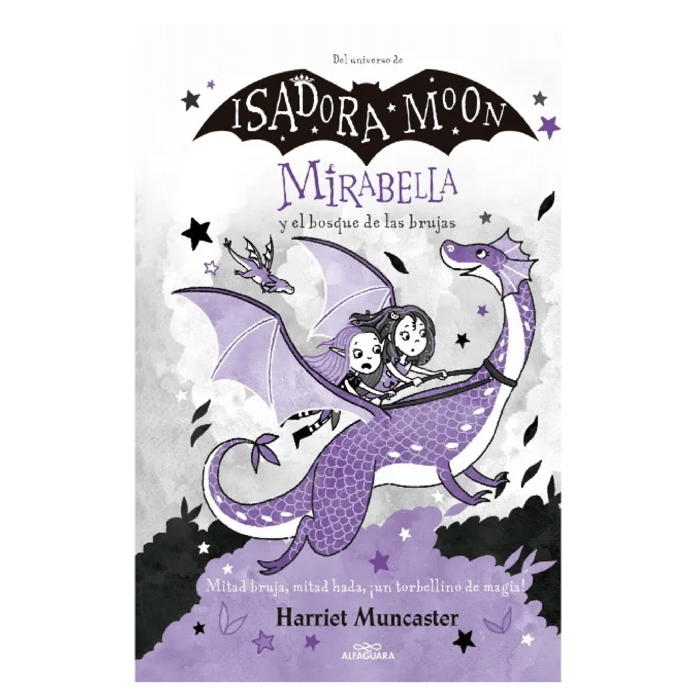 ISADORA MOON MIRABELLA Y EL BOSQUE DE LAS BRUJAS-ALFAGUARA | SOTAVENTO ...
