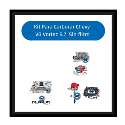 Kit Mejora Chevy para Carburar Motores V8 Vortec 350 o 5.7 Sin Filtro