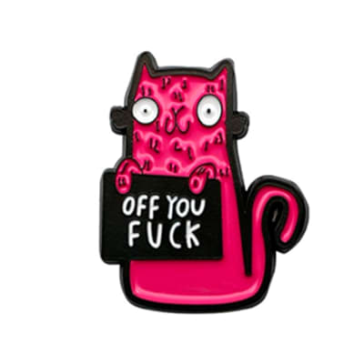 Pin esmaltado diseño de gato Off you Fuck