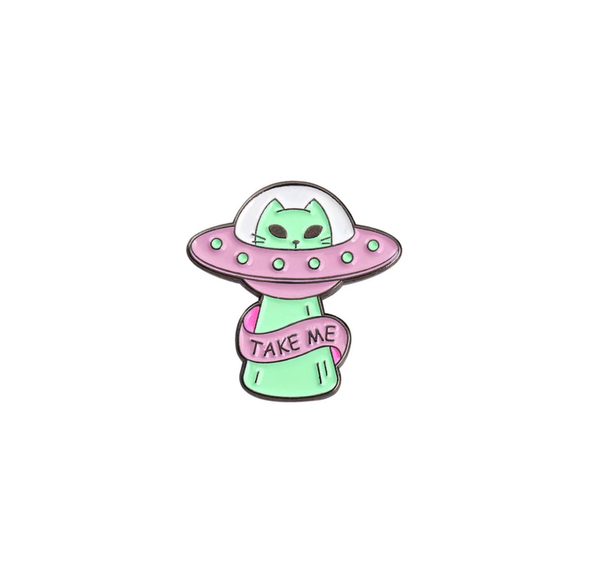 Pin esmaltado diseño de gatito alien Take me 1
