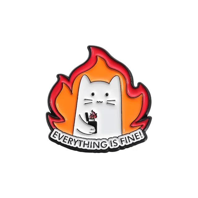 Pin esmaltado diseño de gato everything is fine! 1