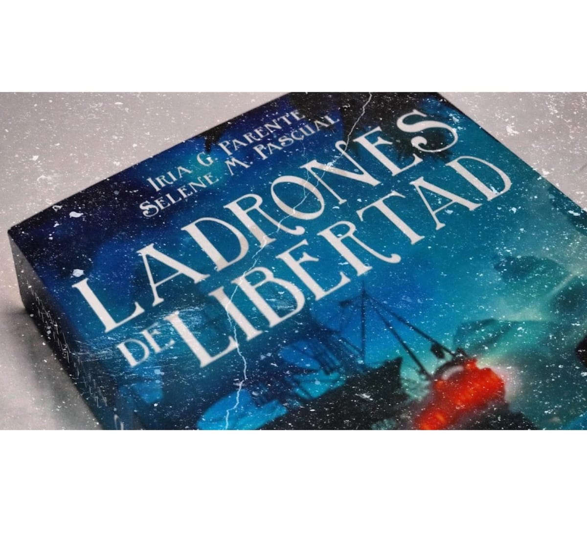 Libro Ladrones de Libertad --- Parente y Pascual2