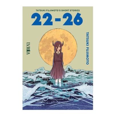 TATSUKI FUJIMOTO'S SHORT STORIES: 22-26 - IVREA ARG