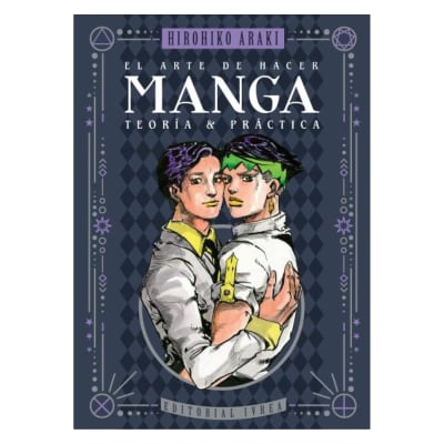 EL ARTE DE HACER MANGA: TEORIA Y PRACTICA - IVREA ARG