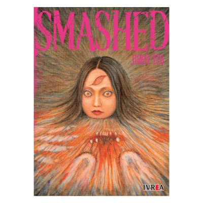 JUNJI ITO - SMASHED - IVREA ARG