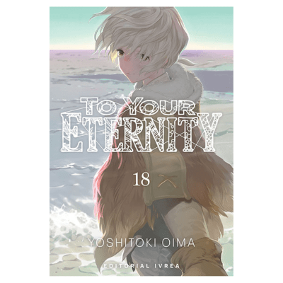TO YOUR ETERNITY 18 - IVREA ARG