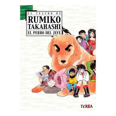 EL TEATRO DE RUMIKO TAKAHASHI 02 - EL PERRO DEL JEFE - IVREA ARG1
