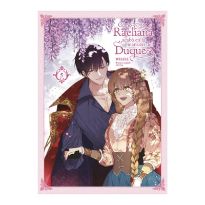 CÓMO RAELIANA ACABÓ EN LA MANSIÓN DEL DUQUE 05 - NORMA EDITORIAL1
