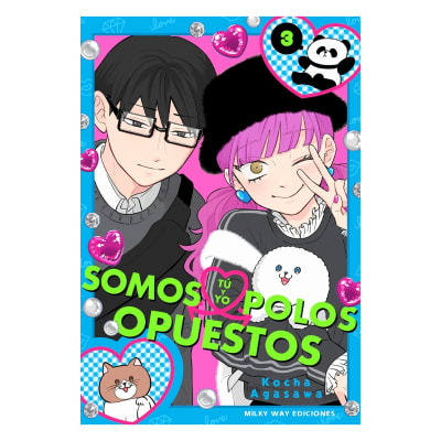 TÚ Y YO SOMOS POLOS OPUESTOS 03 - Milkyway1