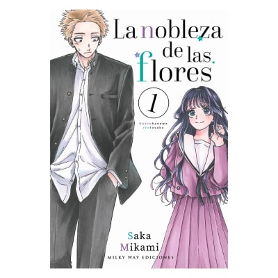 LA NOBLEZA DE LAS FLORES 01 - Milkyway