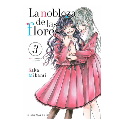 LA NOBLEZA DE LAS FLORES 03 - Milkyway1